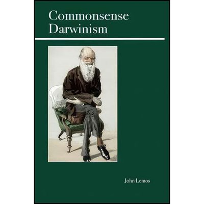 کتاب Commonsense Darwinism اثر John Lemos انتشارات Open Court