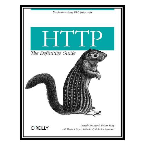 کتاب HTTP: The Definitive Guide 1st Edition اثر جمعی از نویسندگان انتشارات مؤلفین طلایی