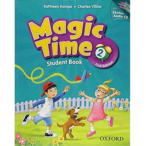 کتاب Magic Time 2 2nd Edition اثر Kathleen Kampa And Charles Vilina انتشارت آکسفورد