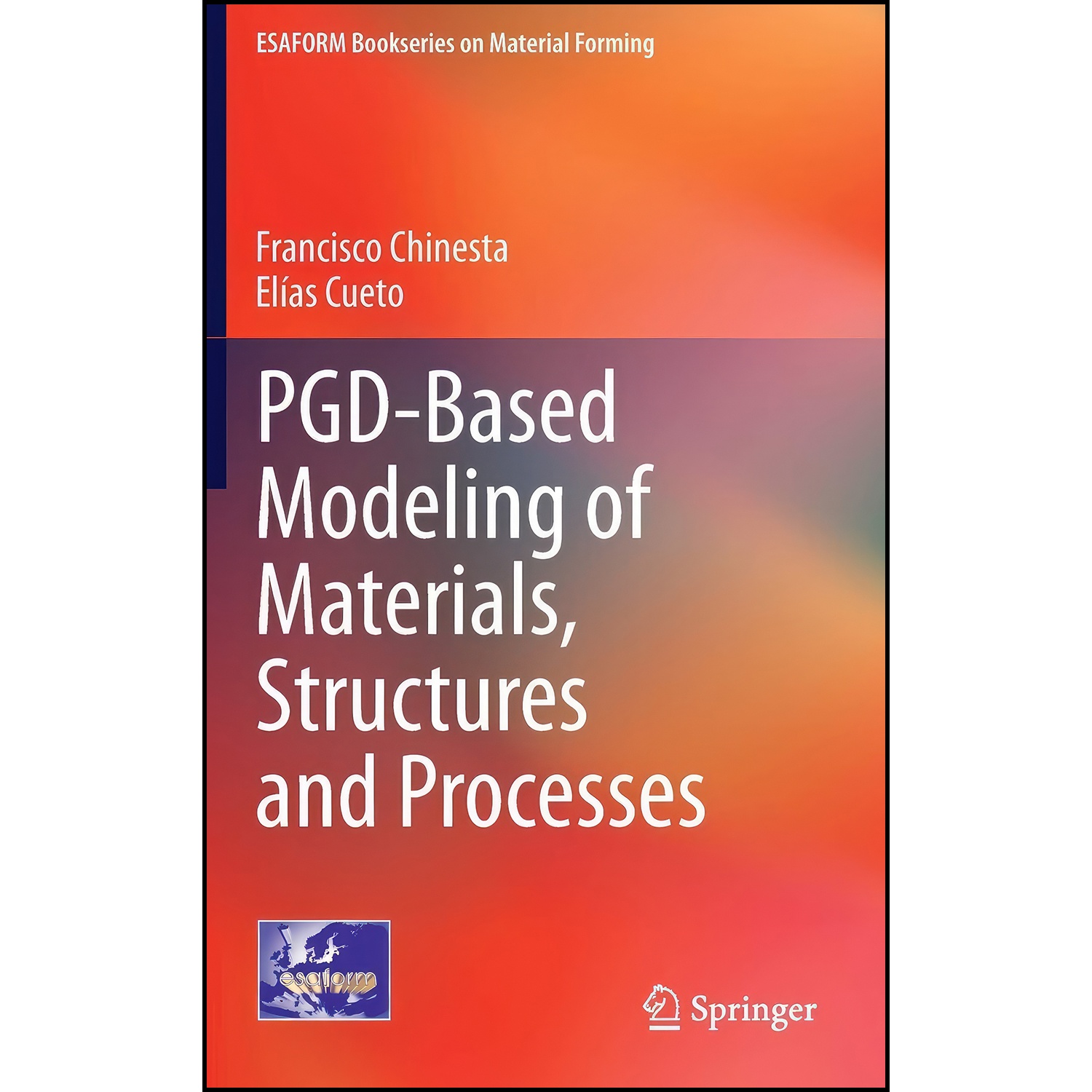 کتاب PGD-Based Modeling of Materials, Structures and Processes  اثر جمعي از نويسندگان انتشارات Springer