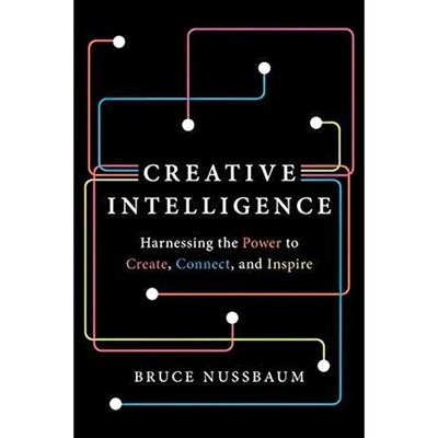 کتاب Creative Intelligence اثر Bruce Nussbaum انتشارات Harper Business